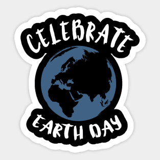 Celebrate Earth Day Sticker